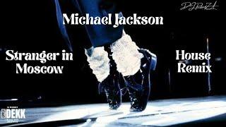 Stranger in Moscow MICHAEL JACKSON (Upperdekk Remix DJ RolandZA)