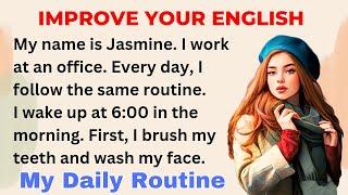 My Daily Routine | Improve your English | Learn English Speaking | Level 2 ⭐| Listen and Practice