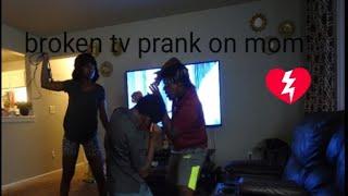 BROKEN TV PRANK ON MOM!!( Gets violent ***PRANK ***