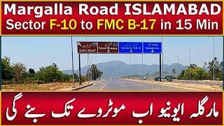 Margalla Road Update 2024 | Islamabad Sector F-10 to FMC B-17 in Just 15 Minutes