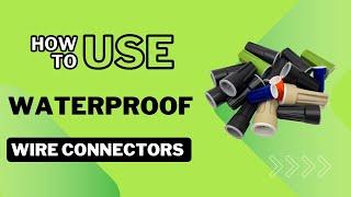 Discover the Ultimate Waterproof Wire Connectors: Silicone Gel-Filled for Outdoor Usage