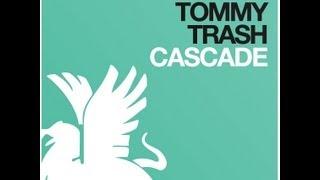 Tommy Trash - Cascade (Original Mix)