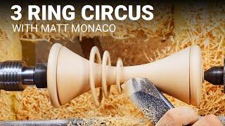 3 Ring Circus with Matt Monaco (Skew Chisel Exercise)