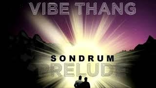 SONDRUM - Vibe Thang [FREE DOWNLOAD]// NCS