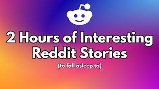 2 hours of stories to fall asleep to.