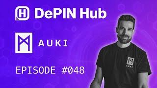 DePIN Hub - 48 - Auki - Expanding Human Collaboration with AI