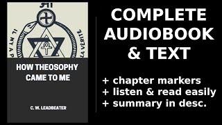 How Theosophy Came to Me ⭐ By Charles Webster Leadbeater. FULL Audiobook