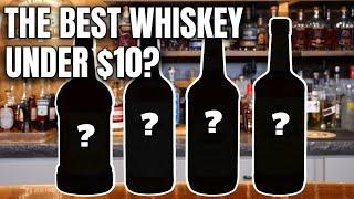 Is This The Best Budget Whiskey For Under $10?