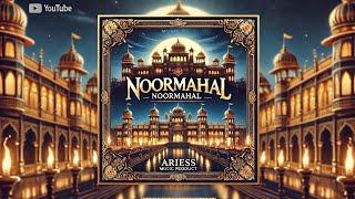 Song - Noormahal Noormahal || Ariess music production || Upcoming original ||# Ariessmusicproduction