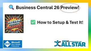  Business Central 2025 Preview is Here! How to Set It Up NOW!