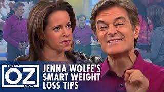 Smart Weight Loss Tips: Jenna Wolfe's Guide to Healthy Eating | Oz Weight Loss