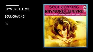 Raymond Lefevre - Soul Coaxing - Cd