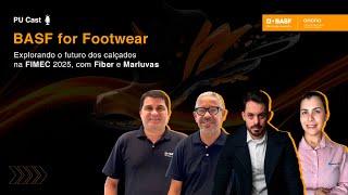 PU Cast – BASF for Footwear – Especial FIMEC 2025