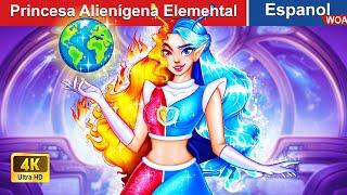 Princesa Alienígena Elemental  Alien Princess in Spanish  WOA - Spanish Fairy Tales