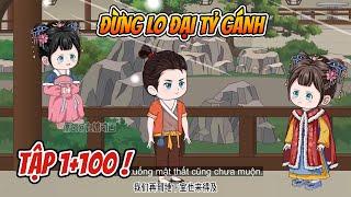 Đừng Lo Đại Tỷ Gánh Tập 1+100 | Amy Sub