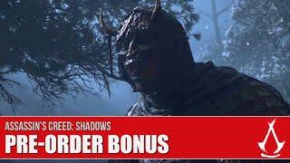 Assassin's Creed Shadows: Pre-Order Bonus Trailer