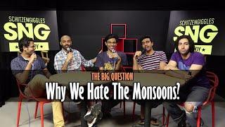 SnG: Why We Hate The Monsoons? Feat. Biswa Kalyan Rath | The Big Question Episode 16 | Video Podcast