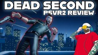 Dead Second PSVR2 Review