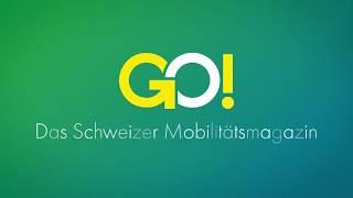 GO! - Das Schweizer Mobilitätsmagazin