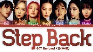 GOT the beat (갓더비트) – Step Back Lyrics (Color Coded Han/Rom/Eng)