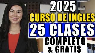 Curso de ingles desde el inicio COMPLETO Y GRATIS para PRINCIPIANTES hasta AVANZADO (2025)