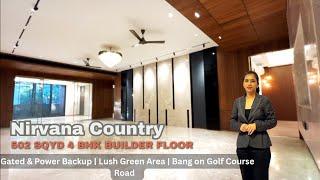 Inside a Modern Luxury Builder Floor - Gurgaon, Nirvana Country! with Spectacular Greenery View