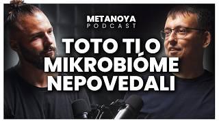 Mikrobióm ako kľúč a odtlačok fyzického a psychického zdravia | Metanoya Podcast a Martin Haranta