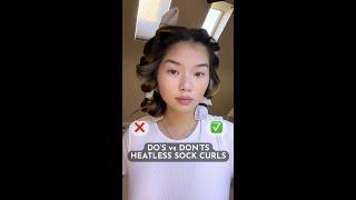 DO'S vs. DONT'S HEATLESS SOCK CURLS