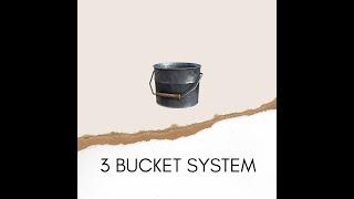 - 3 BUCKET SYSTEM-