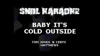 Tom Jones & Cerys Matthews - Baby It's Cold Outside [Karaoke]