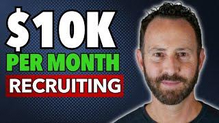 How to Make $10,000 a Month in 2024 | Start a Staffing or Recruiting Business for Beginners