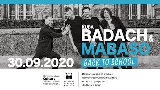 Kuba Badach & Mabaso - Back to School "Kultura w Sieci"