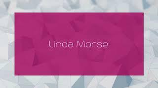 Linda Morse - appearance