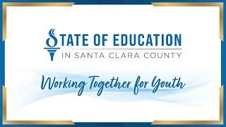 2023 State of Education in Santa Clara County