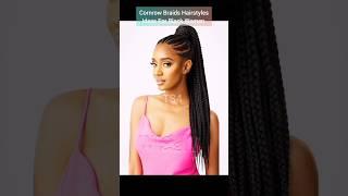 Cornrow Braids Hairstyles Ideas For Black Women #shorts #hairstyles #braids #cornrows