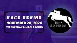 MMTCI RACE REWIND | NOVEMBER 20, 2024 | WEDNESDAY MMTCI RACING | Karera Sa Pinas