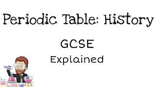 Periodic Table History | GCSE Chemistry