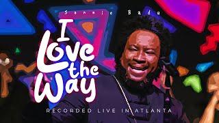 I LOVE THE WAY (Live In Atlanta) - Sonnie Badu