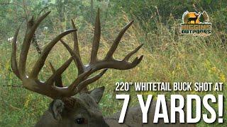 220 inch whitetail buck shot at 7 yards!