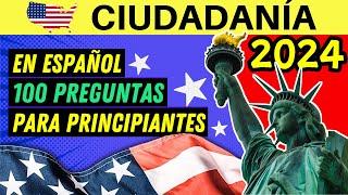 100 PREGUNTAS para la ciudadanía americana EN ESPAÑOL 2024 (con respuestas actualizadas)