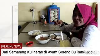 Ayam Goreng Bu Ranti. Destinasi Wisata Kulineran Ayam Goreng Paling Enak di Jogja