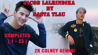 JACOB LALRINDIKA BY BASTA TLAU | Mizo love story