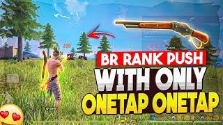 BR RANK PUSHING  ONLY ONETAP ONETAP 