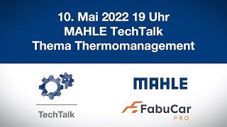 MAHLE TechTalk | Thermomanagement | FabuCar-Live-Veranstaltung für Werkstattprofis