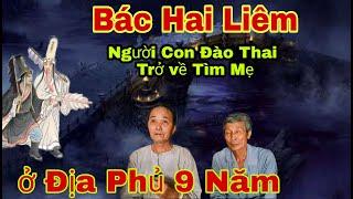 Chuyện Có Thật 100% Con ông Cả Chết Trẻ ở Địa Phủ 9 Năm & Chuyển Kiếp Làm Con Nhà Nghèo Nhân Quả