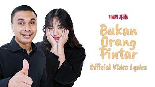 Timun Jelita - Bukan Orang Pintar (Video Lirik)