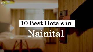 10 Best Hotels in Nainital