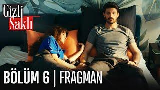 Gizli Saklı 6. Bölüm Fragmanı