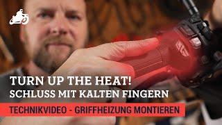 TURN UP THE HEAT - Montage von Heizgriffen