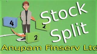 Stock Split - Anupam Finserv Ltd.